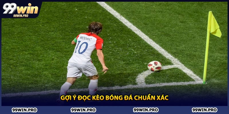 Gợi ý đọc kèo bóng đá chuẩn xác